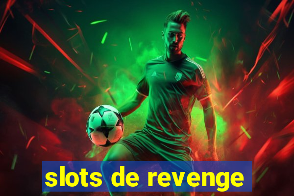 slots de revenge